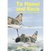 To Hanoi and Back: The United States Air Force and North Vietnam 1966-1973