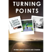 Turning Points: Stories about Choice and Change