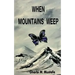 When Mountains Weep