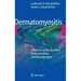 Dermatomyositis: Advances in Recognition, Understanding and Management