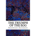 The Triumph Of The Egg: (Sherwood Anderson Classics Collection)