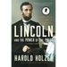 Lincoln and the Power of the Press: The War for Public Opinion