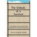 The Ordeals of a Survivor