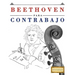 Beethoven Para Contrabajo: 10 Piezas F
