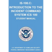 Is-100.C: Introduction to the Incident Command System, ICS 100: (Student Manual)