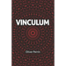 Vinculum: A Dystopian Romance in Three Parts