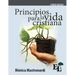 Principios para la vida cristiana: Curso Básico de la Escuela de Liderazgo