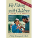Fly-Fishing with Children