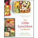 The Little Lunchbox Cookbook: 60 Easy Real-Food Bento Lunches for Kids on the Go