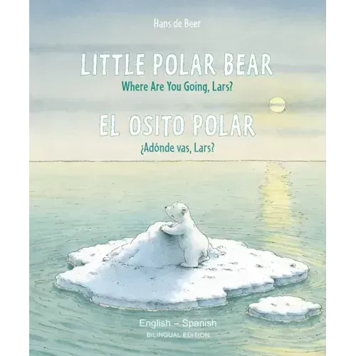 Little Polar Bear/Bi: Libri - Eng/Spanish PB