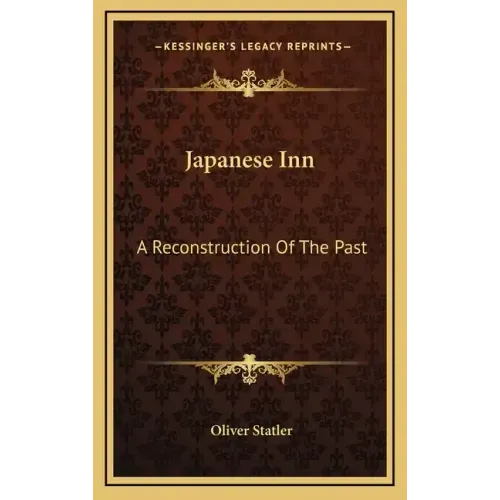 Japanese Inn: A Reconstruction Of The Past