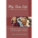 My Texas Life in the (not so) Fast Lane: A Memoir of a Coach, Teacher and "Down Ballot" Politician