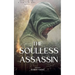 The Soulless Assassin