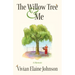 The Willow Tree and Me: A Memoir