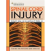 Spinal Cord Injury: A Guide for Patients and Families