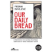Our Daily Bread: Its Cultural and Religious Significance throughout History