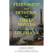Friendship and Devotion, or Three Months in Louisiana