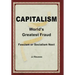Capitalism: World's Greatest Fraud