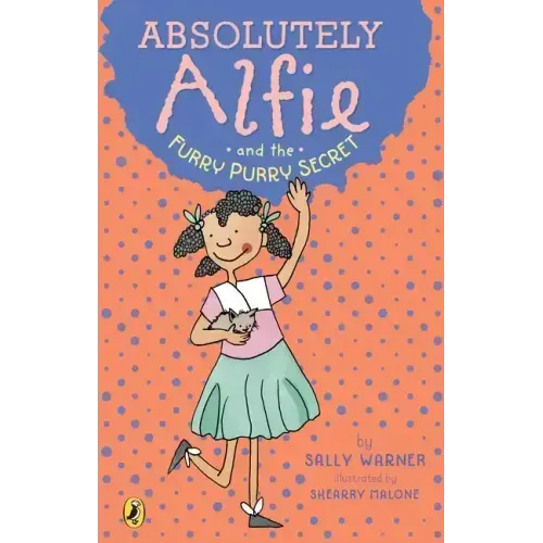 Absolutely Alfie and the Furry, Purry Secret