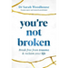 You're Not Broken: Break Free from Trauma & Reclaim Your Life