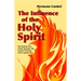 The Influence of the Holy Spirit: The Popular View of the Apostolic Age and the Teaching of the Apostle