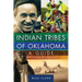Indian Tribes of Oklahoma: A Guide, Second Edition