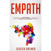 Empath: Understanding Your Gift, Protecting your Energy and Finding Peace in a Chaotic World