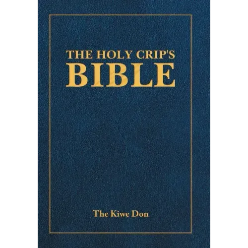The Holy Crip's Bible