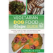 Vegetarian dog food recipe guide: Includes meals for vegan dogs