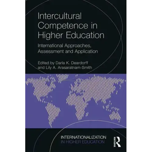 Intercultural Competence in Higher Education: International Approaches, Assessment and Application