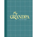 My Grandpa: An Interview Journal to Capture Reflections in His Own Words
