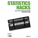 Statistics Hacks: Tips & Tools for Measuring the World and Beating the Odds