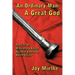 An Ordinary Man - A Great God: The Life of Missionary Knute Hjalmar Ekblad to North China