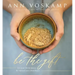 Be the Gift: Let Your Broken Be Turned Into Abundance