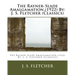 The Rayner-Slade Amalgamation, (1922) By: J. S. Fletcher (Classics)