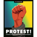 Protest!: A History of Social and Political Protest Graphics