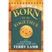 Born to Be Together