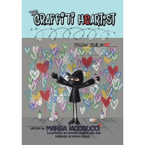 The Graffiti Heartist: Follow Your Heart