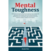Mental Toughness: Discover The Secrets On How To Develop Self-Discipline And Build Willpower. Effective Strategies For Improving Self-Co