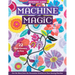 Machine Magic: Get the Most from the Decorative Stitches on Your Sewing Machine; 22 Fun Flowers to Sew