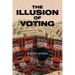 The Illusion of Voting