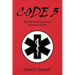 Code 3: The Rise & Fall of a Private Ambulance Empire