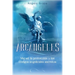 Arcángeles: Miguel, la protección y los códigos angelicales secretos