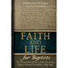 Faith and Life for Baptists: The Documents of the London Particular Baptist Assemblies, 1689-1694