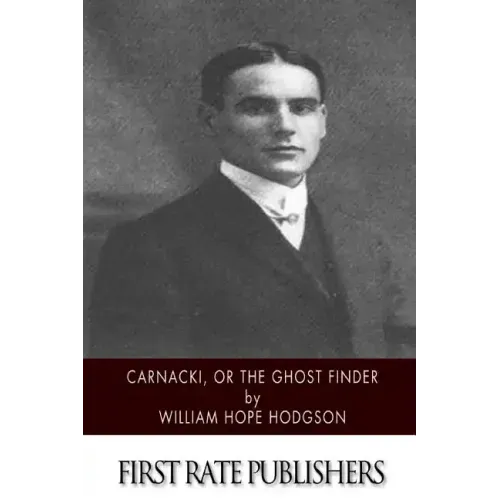 Carnacki, The Ghost Finder