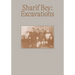 Sharif Bey: Excavations
