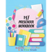 My Preschool Workbook: Activity Book For Pre-K to First Grade (Kids activity books)