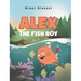 Alex the Fish Boy