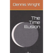 The Time Illusion