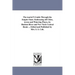 The tourist'S Guide Through the Empire State. Embracing All Cities, towns and Watering Places, by Hudson River and New York Central Route ... Edited a